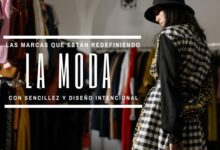 Las Marcas que Están Redefiniendo